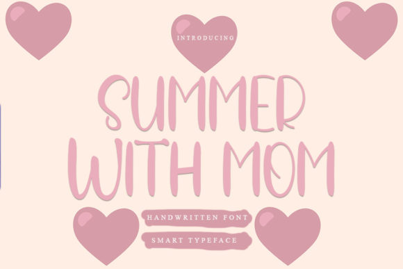 Summer with Mom: A Handwritten Font That Makes Your Brand Feel Real